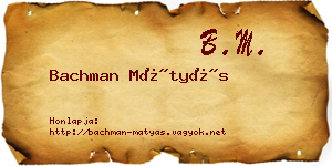 Bachman Mátyás névjegykártya